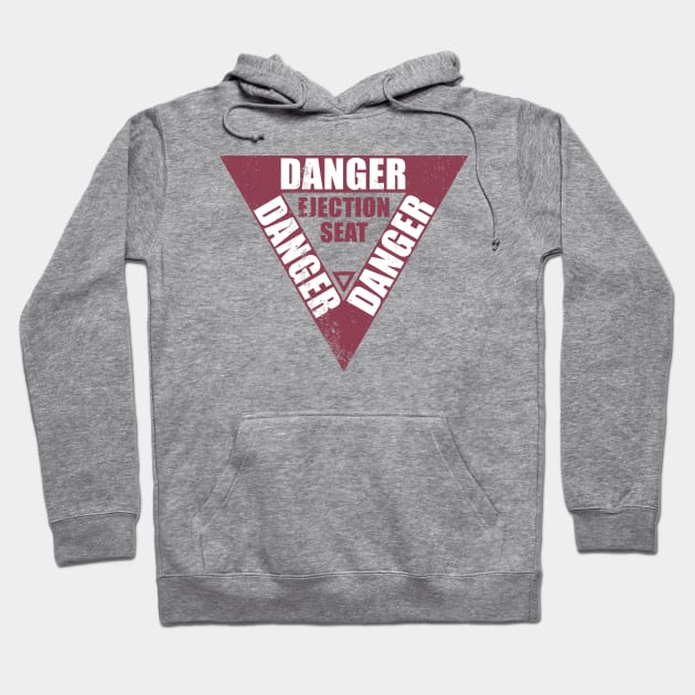 DANGER Ejection Seat (distressed) Hoodie by TCP